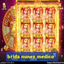 brida nunes medico